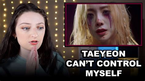 TAEYEON 태연 Can t Control Myself MV Reaction YouTube