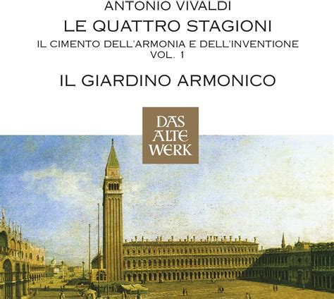 Le Quattro Stagioni Il Giardino Armonico Antonio Vivaldi