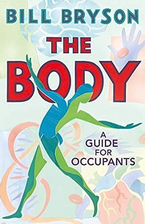 The Body A Guide For Occupants The Sunday Times No Bestseller