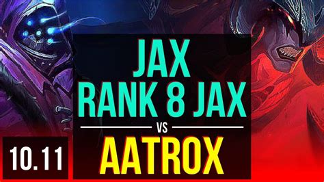 Jax Vs Aatrox Top Rank 8 Jax 1 2m Mastery Points 1300 Games