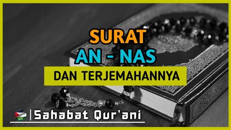 Surat An Nas Dan Terjemahannya YouTube