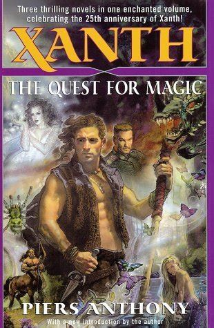 Xanth The Quest For Magic Xanth By Piers Anthony Goodreads