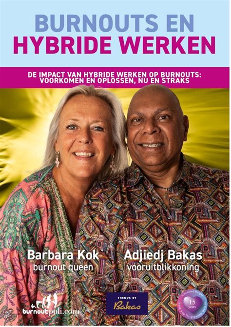 Barbara Kok En Adjiedj Bakas Lanceren Het Boek Burnouts En Hybride