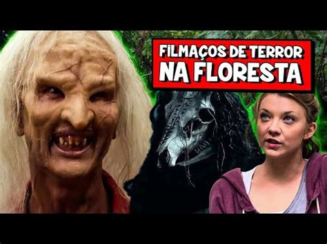 Filma Os De Terror Na Floresta Que Voc N O Viu Youtube