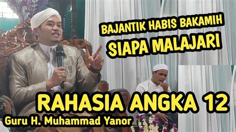 Guru Yanor Terbaru Ceramah Terbaru Guru H Muhammad Yanor Rahasia