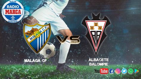 Málaga CF vs Albacete Balompié Jornada 4 Segunda División YouTube