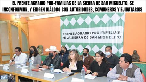 EL FRENTE AGRARIO PRO FAMILIAS DE LA SIERRA DE SAN MIGUELITO SE