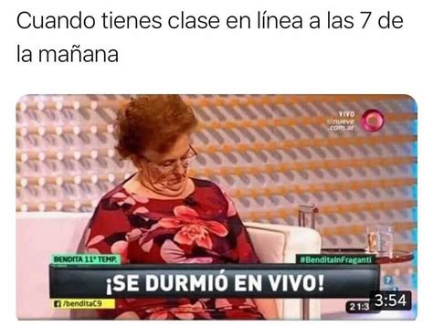 Cuando Tienes Clase En L Nea A Las De La Ma Ana Se Durmi En Vivo