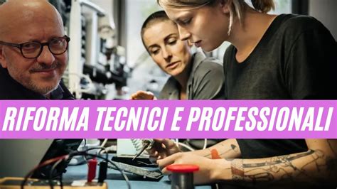 Riforma Tecnici E Professionali YouTube