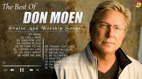 The Best Of Don Moen Praise And Worship Songs Don Moen Praise And