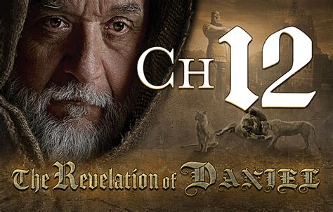 The Revelation of Daniel Chapter 12 - For His Glory TX