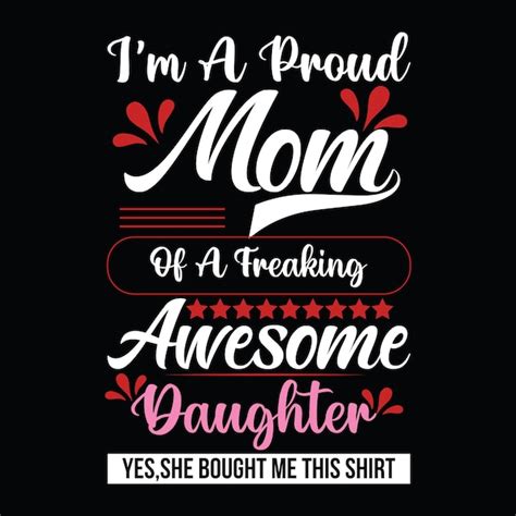 Premium Vector A Black Poster That Says I M A Proud Mom Of A Awesome Daughter