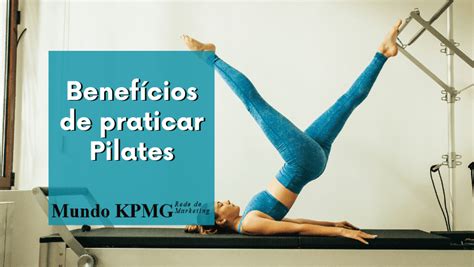 Benefícios De Praticar Pilates Mundo De Notícias