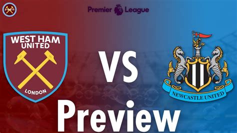 West Ham United Vs Newcastle United Preview Premier League Jp Whu Tv Win Big Sports