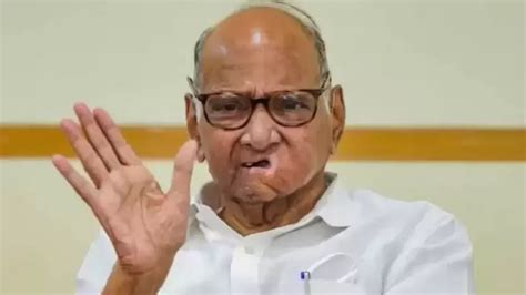 Sharad Pawar अजित पवारांच्या आरोपांवर शरद पवारांचा पलटवार नाव न