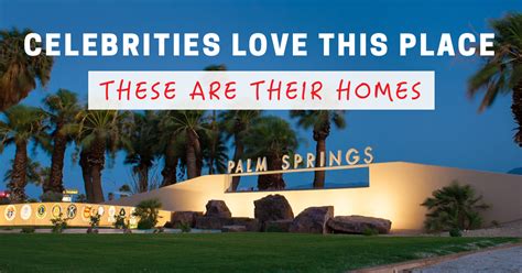 Iconic Celebrity Homes in Palm Springs