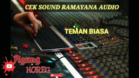 Cek Sound Ramayana Audio New Palapa Teman Biasa Youtube