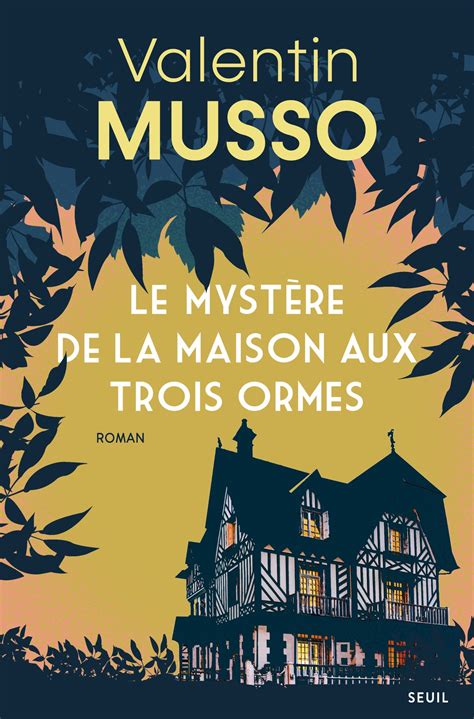 Le Mystère de la Maison aux Trois Ormes eBook de Valentin Musso EPUB