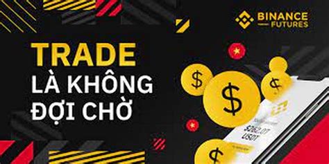 Future Binance là gì Đánh giá ưu nhược điểm và kinh nghiệm