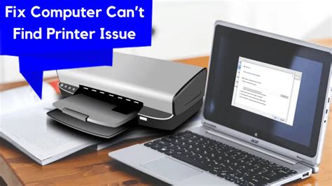 22 Solutions To Fix Computer Cant Find Printer