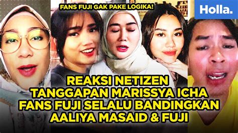 Reaksi Netizen Tanggapan Marissya Icha Fans Fuji Selalu Bandingkan