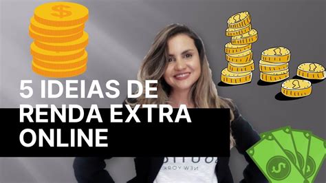 5 Ideias De Renda Extra Online Para Ganhar Dinheiro E Começar O Seu