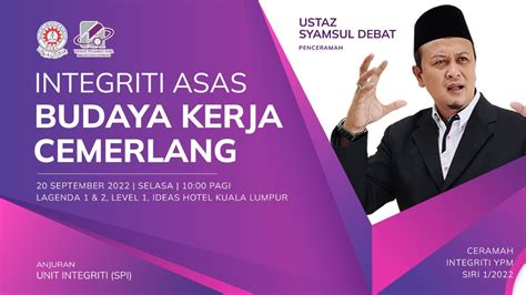 Integriti Asas Budaya Kerja Cemerlang Bersama Ustaz Syamsul Debat Youtube