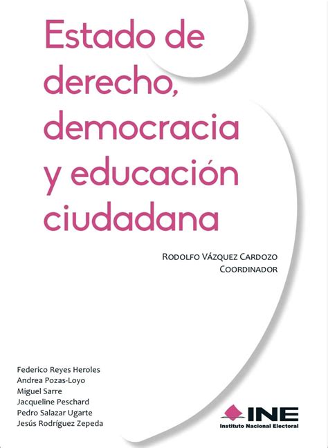 Estado De Derecho Democracia Y Educaci N Ciudadana Biblioteca