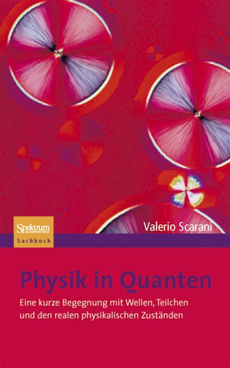 Physik In Quanten Eine Kurze Begegnung Mit Wellen Teilchen Und Den