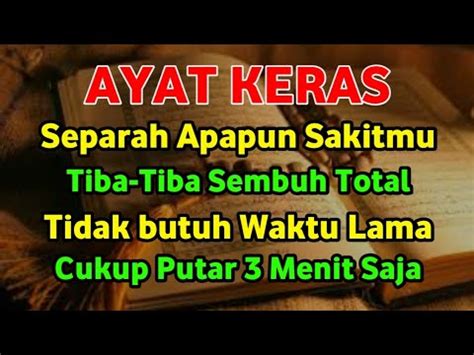 Ayat Keras Separah Apapun Sakitmu Tiba Tiba Sembuh Total Tidak Butuh