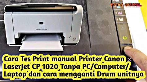 Cara Tes Print Manual Printer Canon Laserjet Cp Tanpa Pc Computer