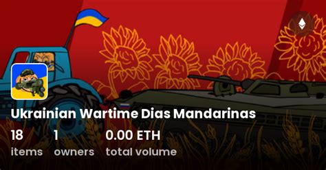 Ukrainian Wartime Dias Mandarinas Collection OpenSea