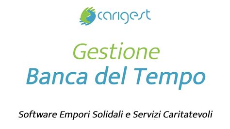 Modulo Gestione Banca Del Tempo CariGest Software Empori Solidali E