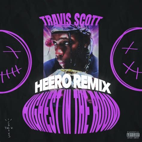 Stream Travis Scott - Highest In The Room (Heero Remix) FREE DOWNLOAD ...