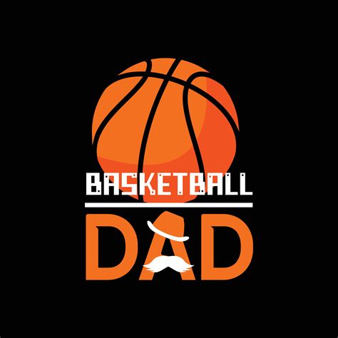 Basketball Dad Vector T Shirt Design Basketball T Shirt Design Can Be