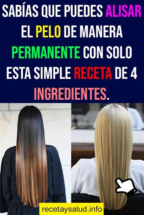 ALISAR EL PELO DE MANERA PERMANENTE CON ESTA SIMPLE RECETA DE 4