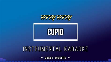 Cupid Twin Version FIFTY FIFTY Karaoke Backing Track YouTube