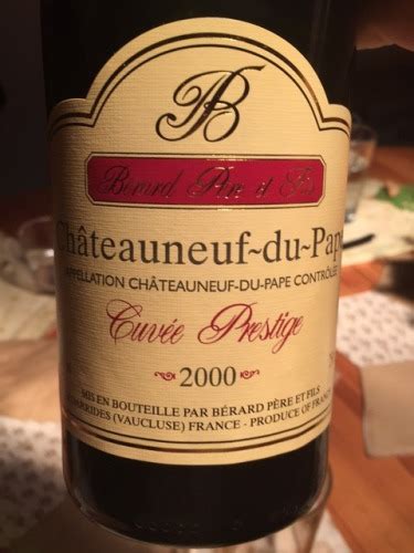 Berard P Re Fils Cuv E Prestige Ch Teauneuf Du Pape Vivino Us