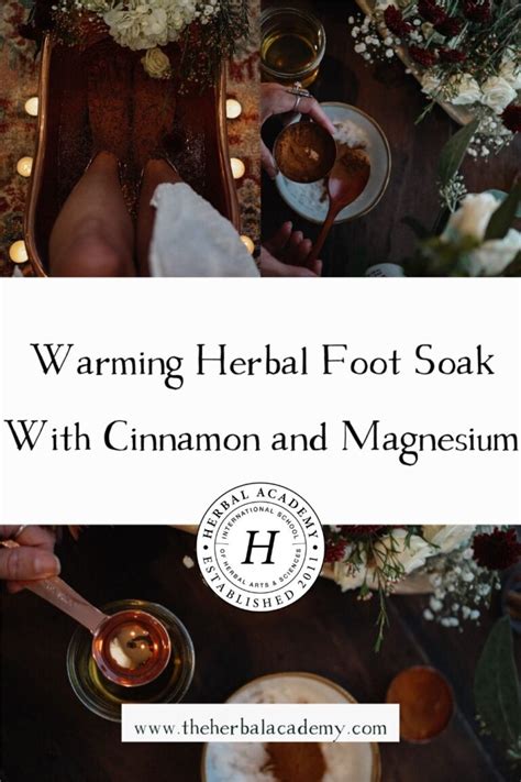 Warming Herbal Foot Soak With Cinnamon And Magnesium Herbal Academy