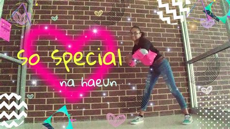 Na Haeun So Special Dance Cover L Mori Lynn Youtube