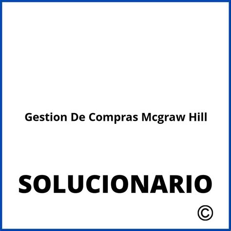 Gestion De Compras Mcgraw Hill Solucionario