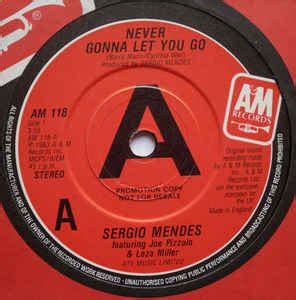 Sergio Mendes* - Never Gonna Let You Go (1983, Single, Vinyl) | Discogs