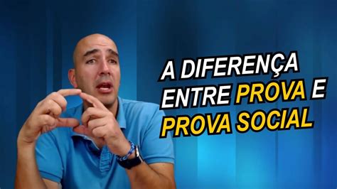 A diferença entre Prova e Prova Social YouTube