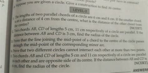 16 The Lengths Of Two Parallel Chords Of A Circle Are 6 Cm And 8 Cm If T