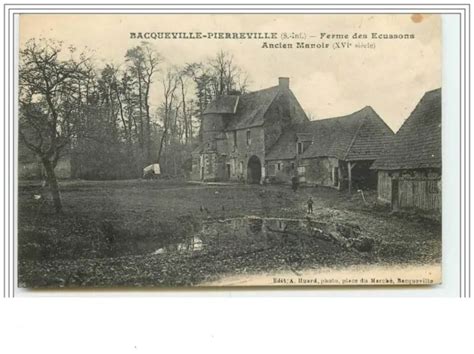 BACQUEVILLE PIERREVILLE FERME DES Ecussons Ancien Manoir XVIe Siècle