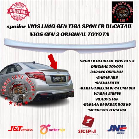 Spoiler Vios Limo Gen Tiga Spoiler Ducktail Vios Gen Original Toyota