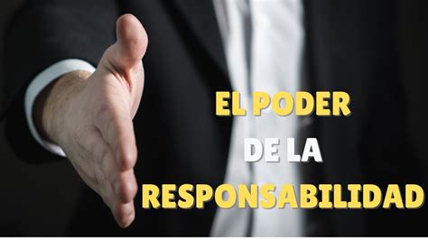 El Poder De La Responsabilidad Video Motivacional Youtube