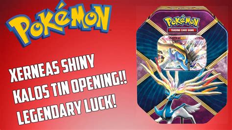 POKEMON TCG OPENING SHINY KALOS XERNEAS TIN LEGENDARY LUCK YouTube