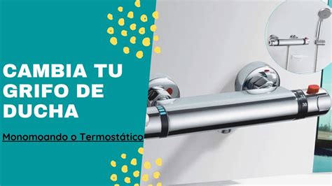 CÓMO CAMBIAR UN GRIFO DE LA DUCHA TERMOSTÁTICO o MONOMANDO YouTube