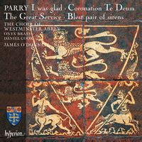 Parry Jerusalem I Was Glad Blest Pair Of Sirens Etc James O Donnell